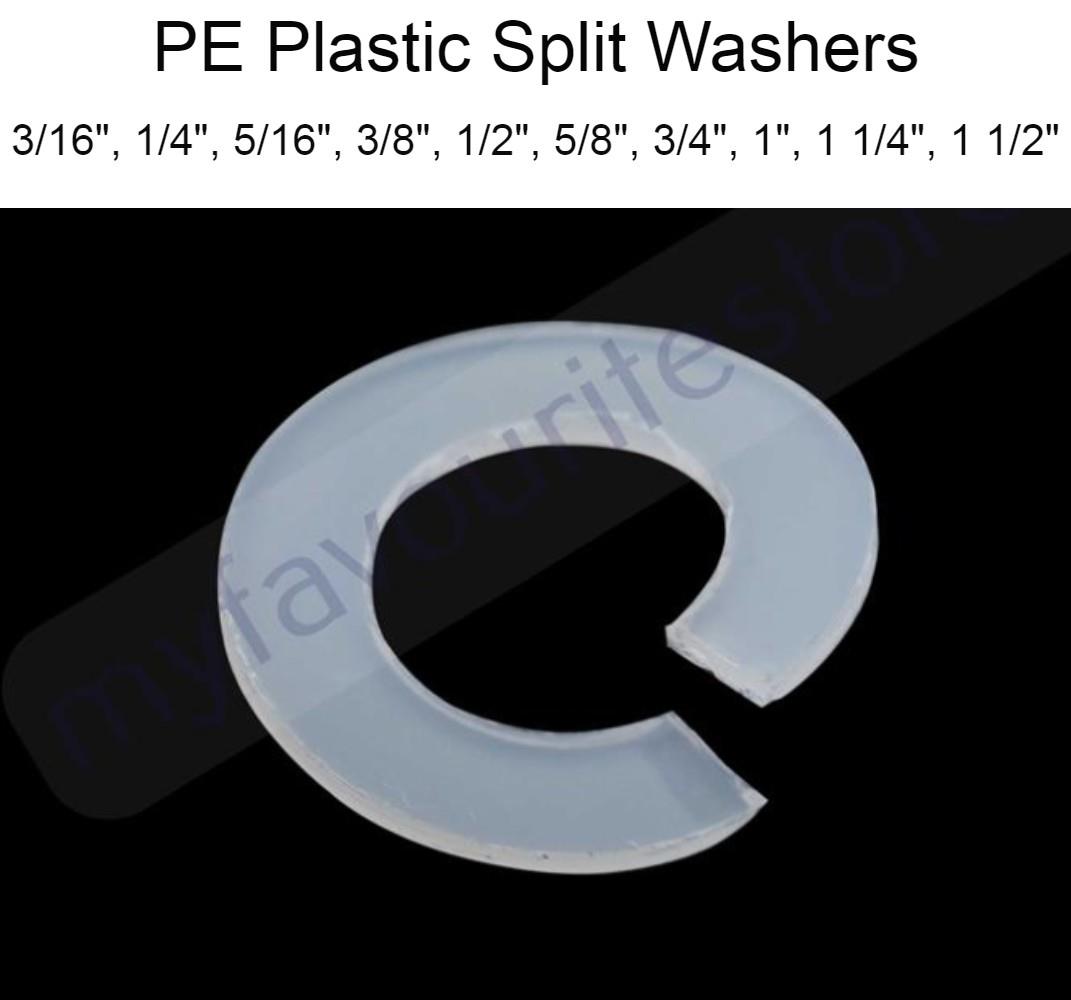 Plastic Split Washers 3/16, 1/4, 5/16, 3/8, 1/2, 5/8, 3/4, 1, 1 1/4