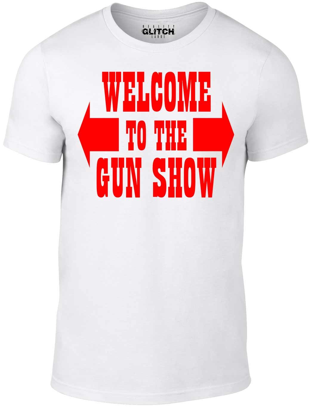 Welcome To The Gun Show T Shirt – Funny Muscle Two Tickets Arms Guns Work Out