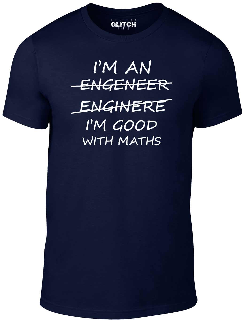 I'm An Engineer Good At Maths T-shirt - T Shirt Funny Engeneer Physics Graduate - Picture 4 of 5