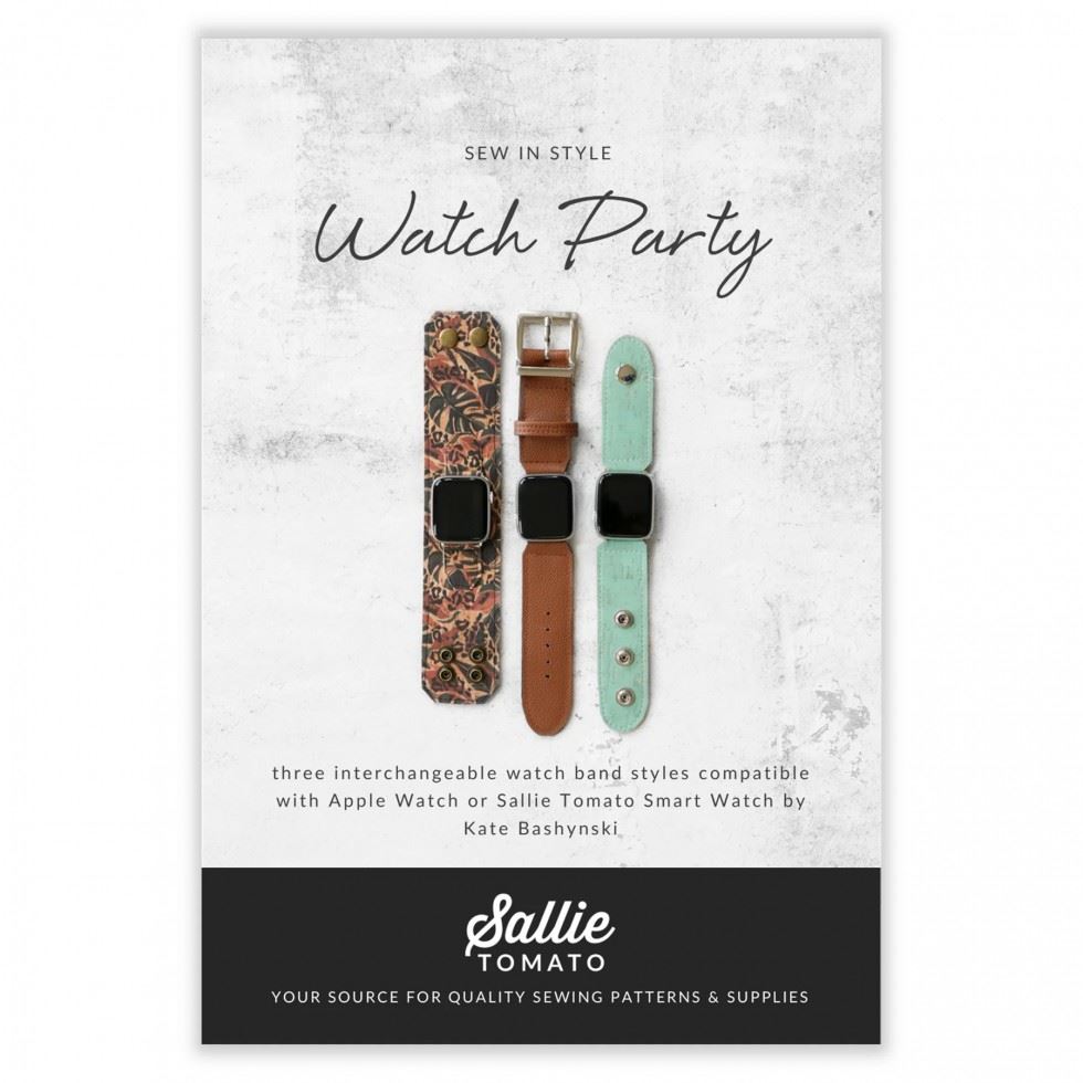 Sallie Tomato Sewing Pattern Watch Party Interchangeable Watch Band