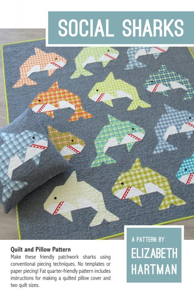 Elizabeth Hartman Quilting Pattern Social Sharks Quilt
 