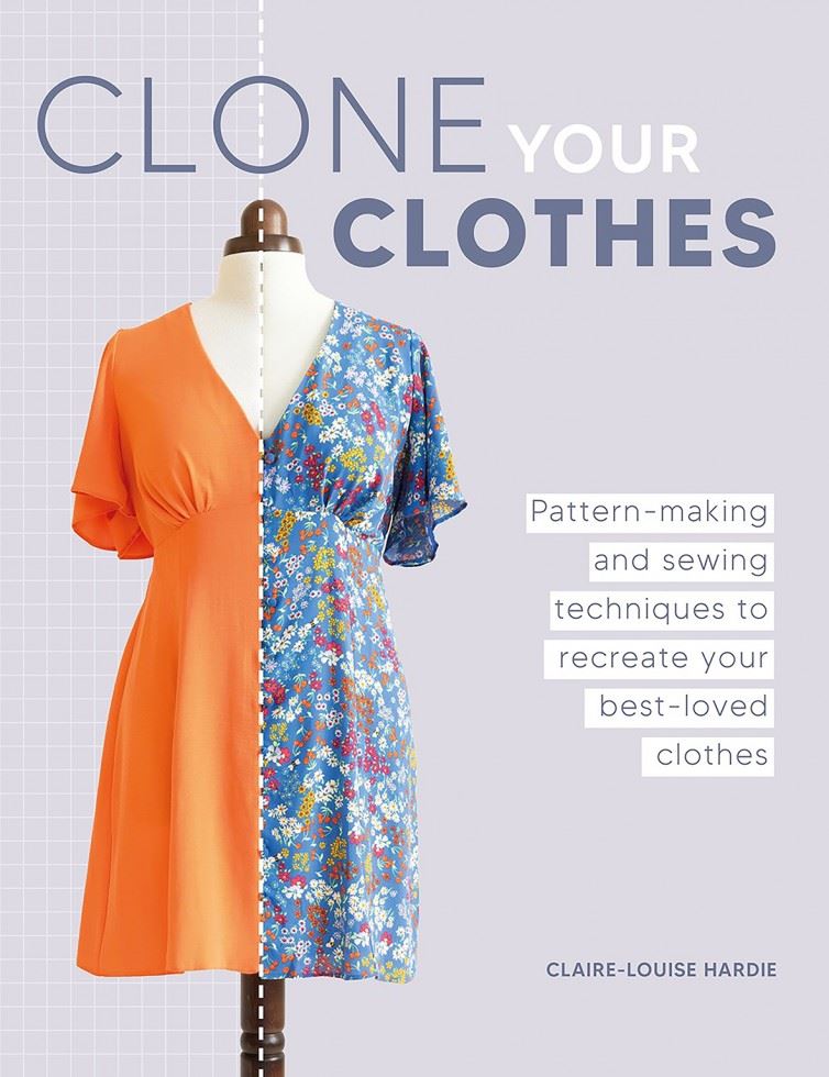 Search Press Claire Louise Hardie Clone Your Clothes Book