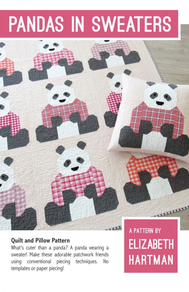 Elizabeth Hartman Quilting Pattern Pandas in Sweaters Quilt
 
