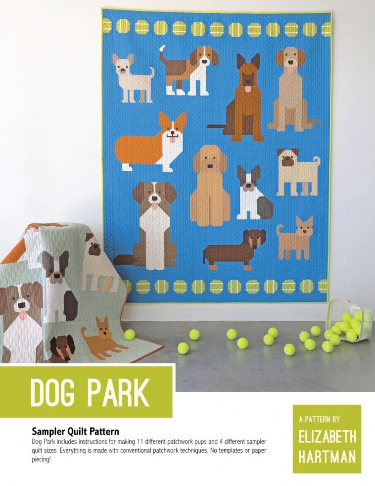 Elizabeth Hartman Quilting Pattern Dog Park Quilt
 