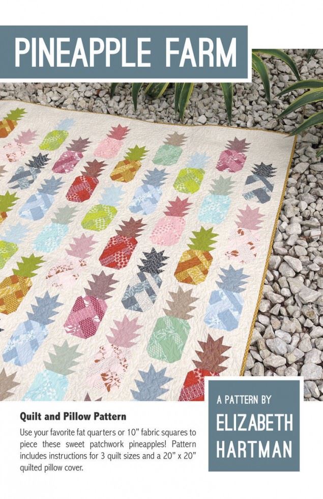 Elizabeth Hartman Quilting Pattern Pineapple Farm Quilt
 