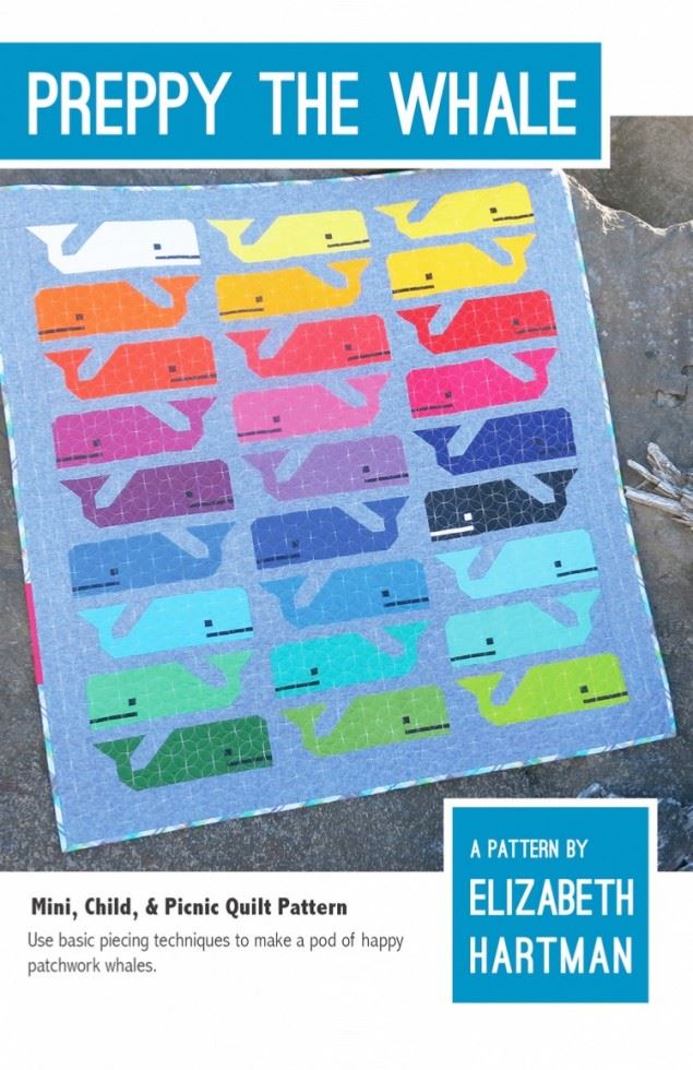Elizabeth Hartman Quilting Pattern Preppy the Whale Quilt
 