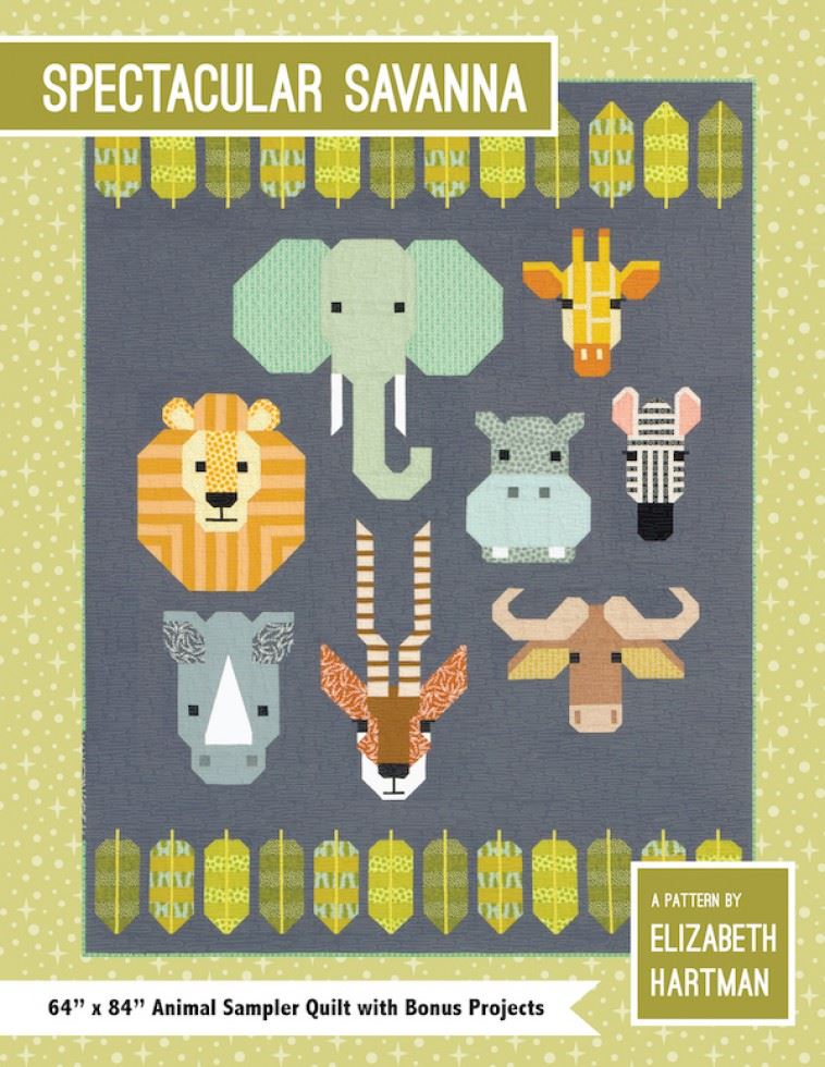 Elizabeth Hartman Quilting Pattern Spectacula Savanna Quilt
 