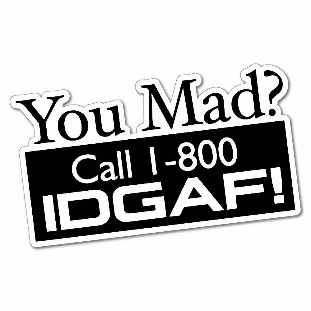Are you mad i dont give a f*ck truck sticker vinyl funny car decal