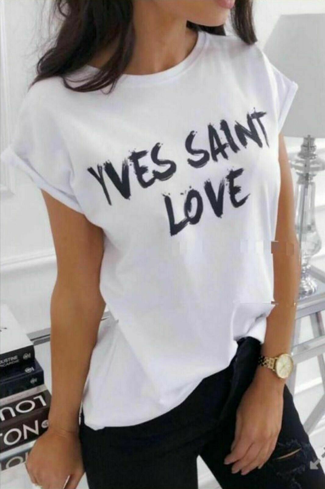 Womens Yves Saint Love Slogan Print Round Neck Short Sleeve Top Ladies T-Shirt
