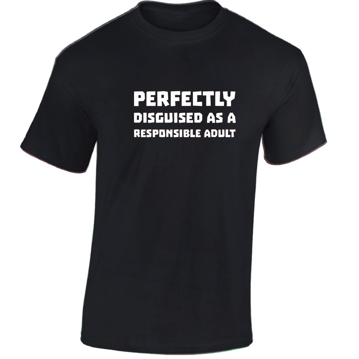 Perfectly Disguised As A Responsible Adult Funny Mens Womens T shirt Slogan Tee - Picture 6 of 48
