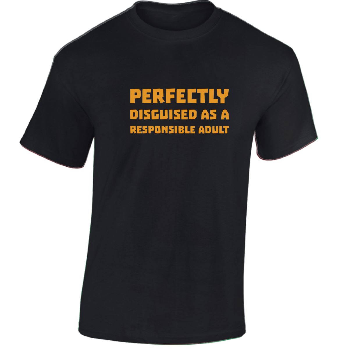 Perfectly Disguised As A Responsible Adult Funny Mens Womens T shirt Slogan Tee - Picture 3 of 48
