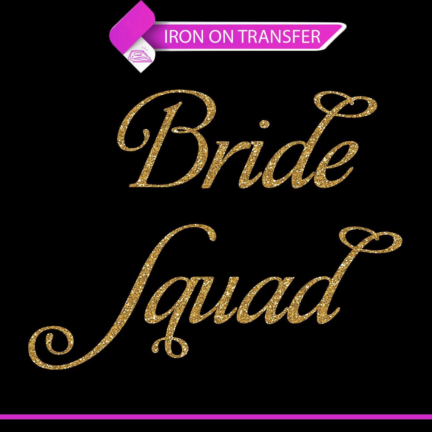 Bride Squad Hen Do Party Vinyl Iron On Transfer T Shirt Sparkle Custom Top 7723 - Picture 17 of 28