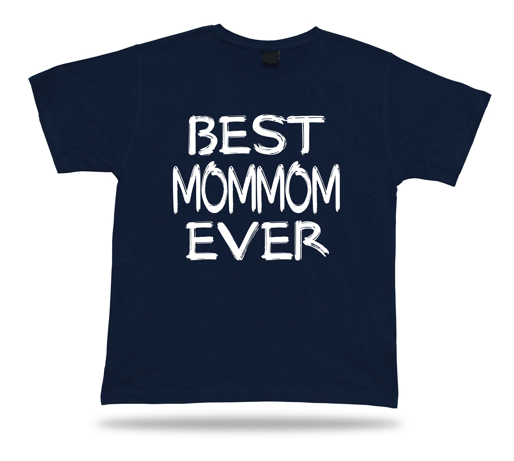 Best No1 mommom Ever T-shirt Funny Happy day super Gift Idea birhday present Tee - Foto 6 di 8