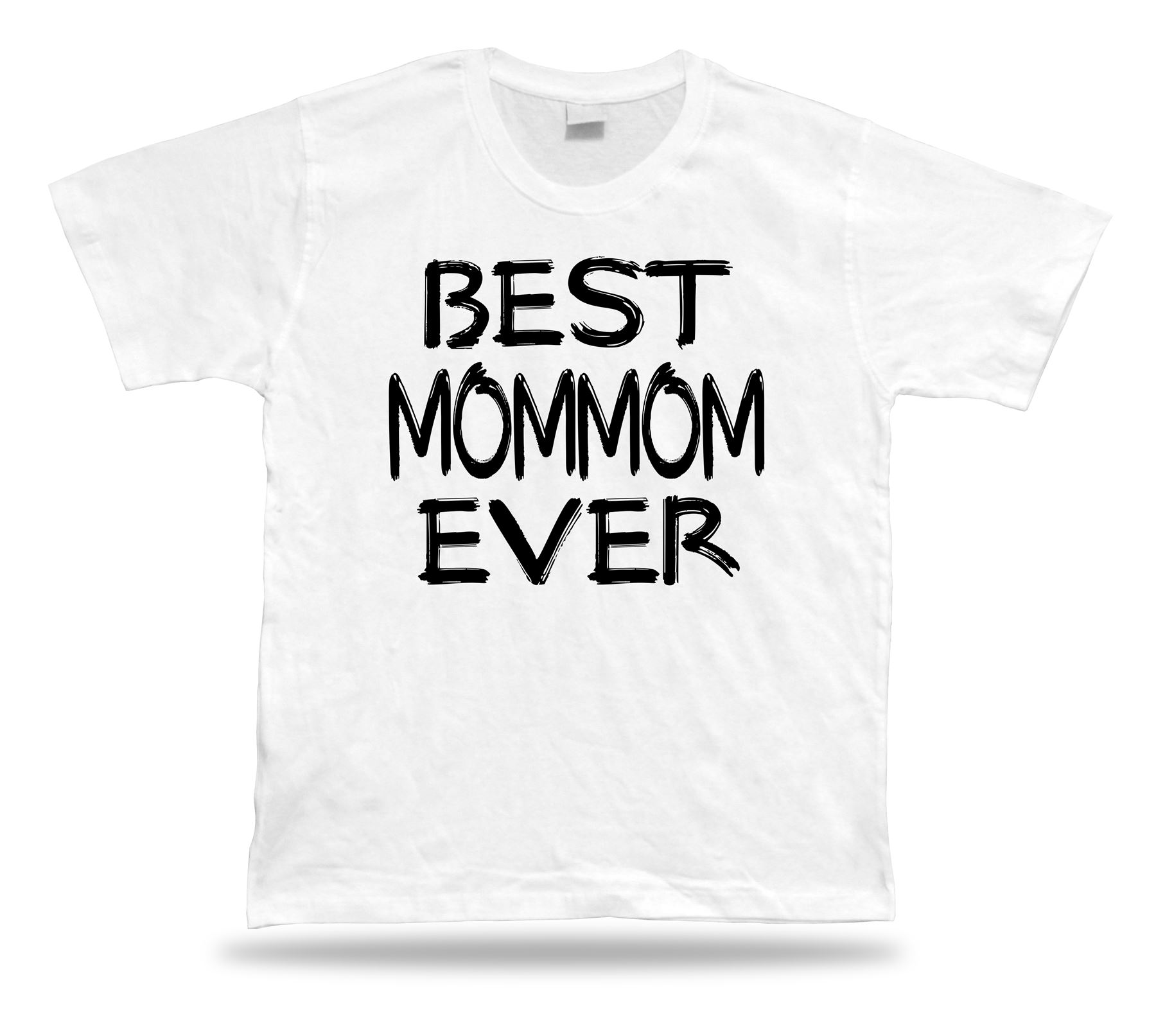 Best No1 mommom Ever T-shirt Funny Happy day super Gift Idea birhday present Tee - Foto 8 di 8