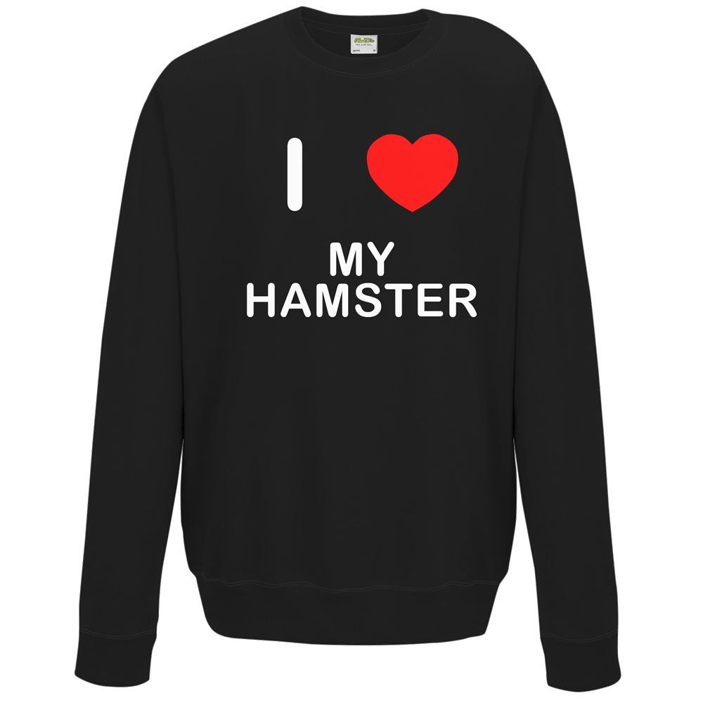 My Hamster I Love Sweater Pullover Adult Crew Neck Long Sleeved Sweatshirt - Picture 7 of 34