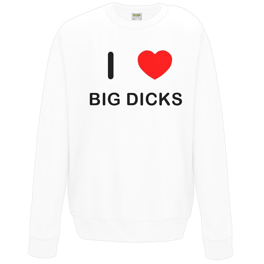 Big Dicks I Love Sweater Pullover Adult Crew Neck Long Sleeved Sweatshirt - Picture 29 of 34