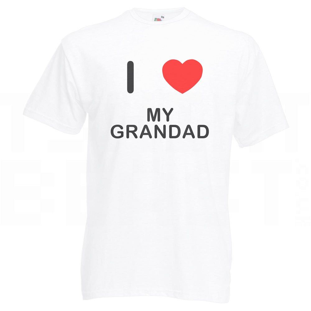 My Grandad I Love T-Shirt Tee Erwachsene Rundhals Kurzarm - Bild 31 von 34