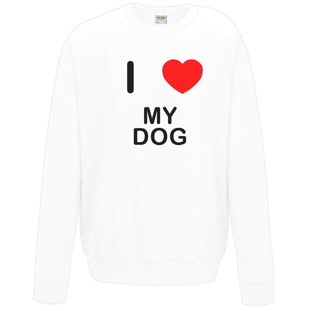 My Dog I Love Sweater Pullover Adult Crew Neck Long Sleeved Sweatshirt - Picture 29 of 34