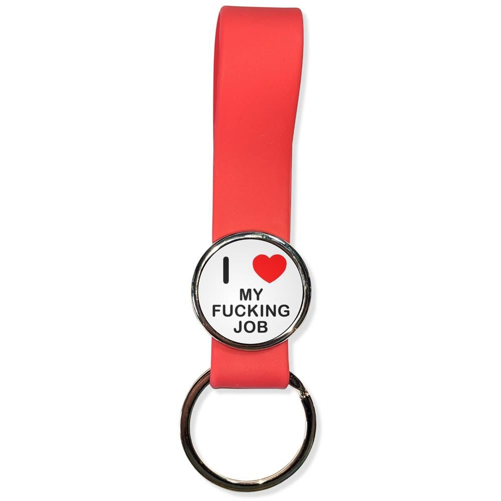 My Fucking Job I Love Silicone Loop Key Ring (35mm x 120mm) - Picture 7 of 8