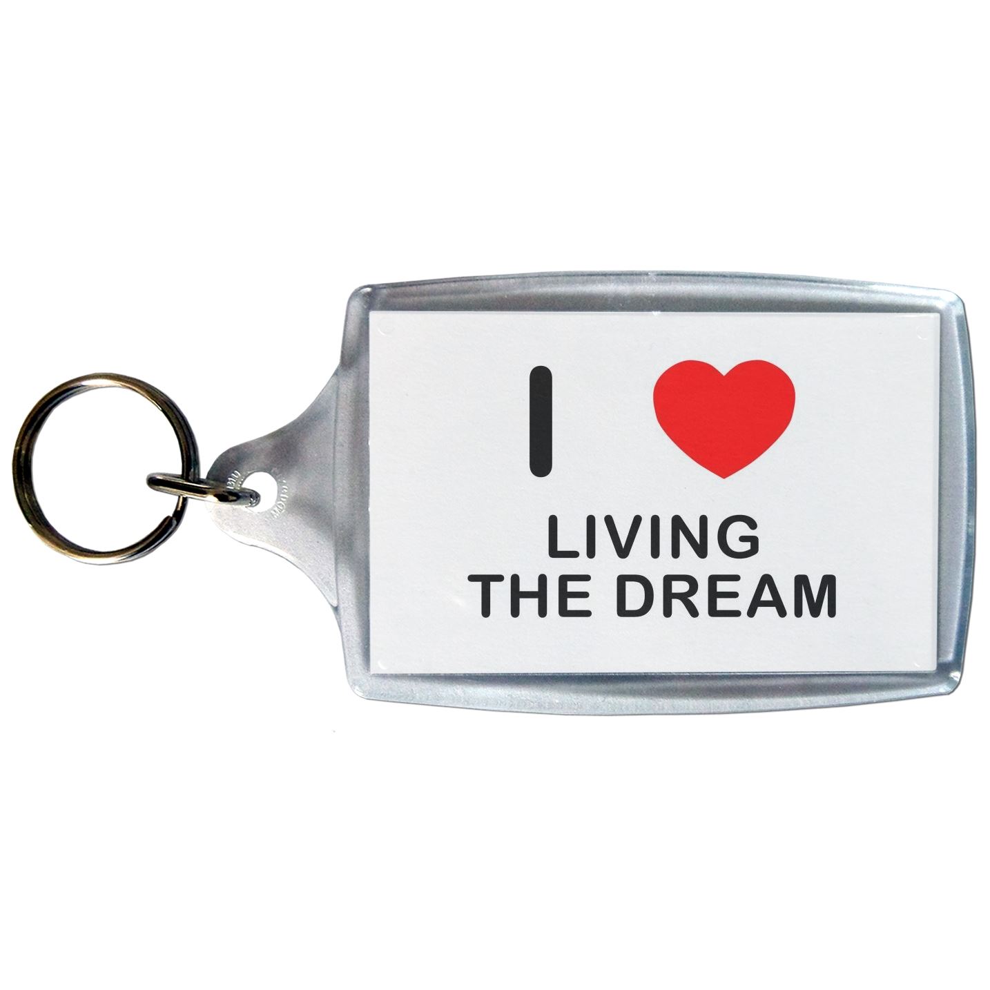 Living The Dream I Love Heart Clear Plastic Key Ring (S, M or L) - Picture 3 of 8