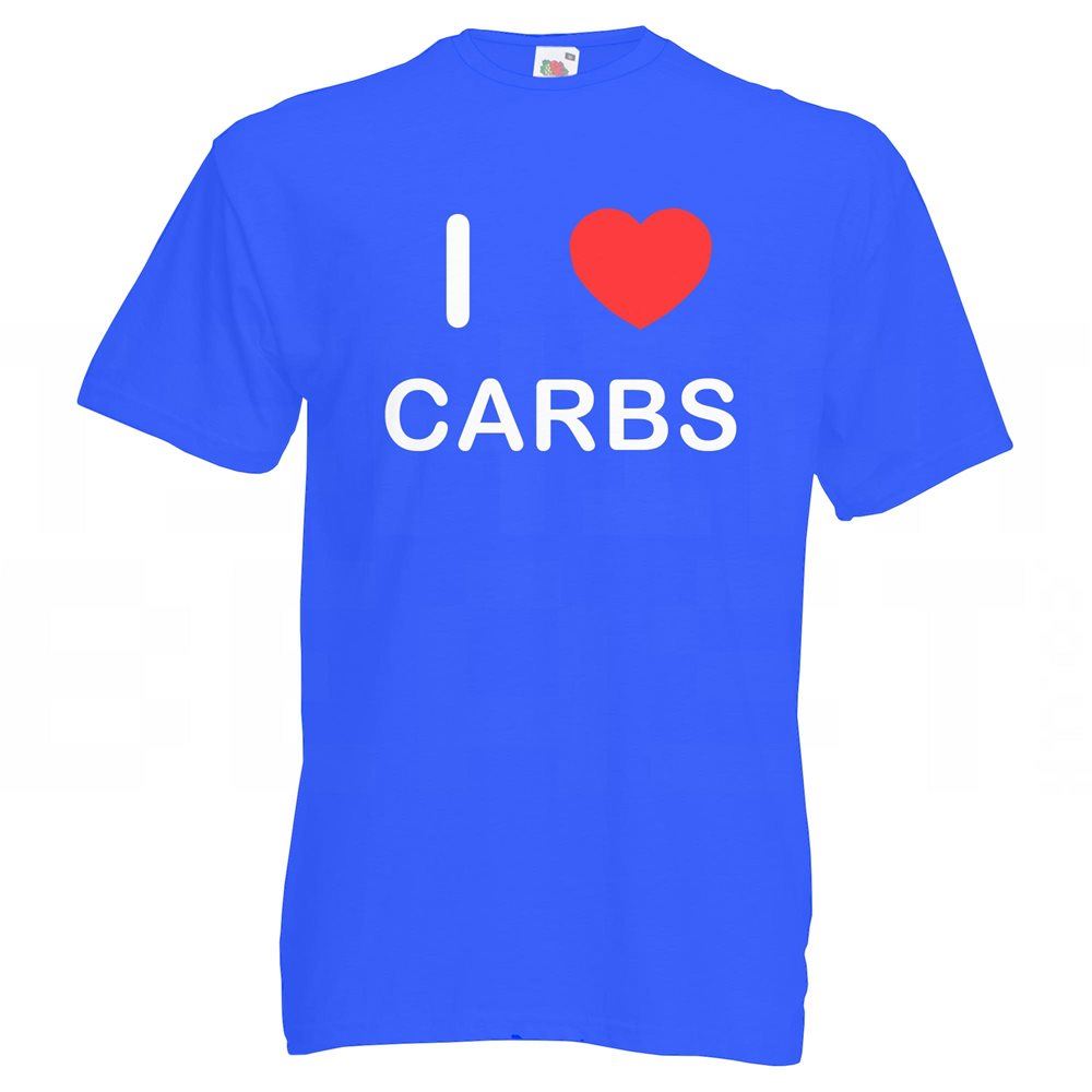 Carbs I Love T Shirt Tee Adult Crew Neck Short Sleeved - Picture 15 of 34