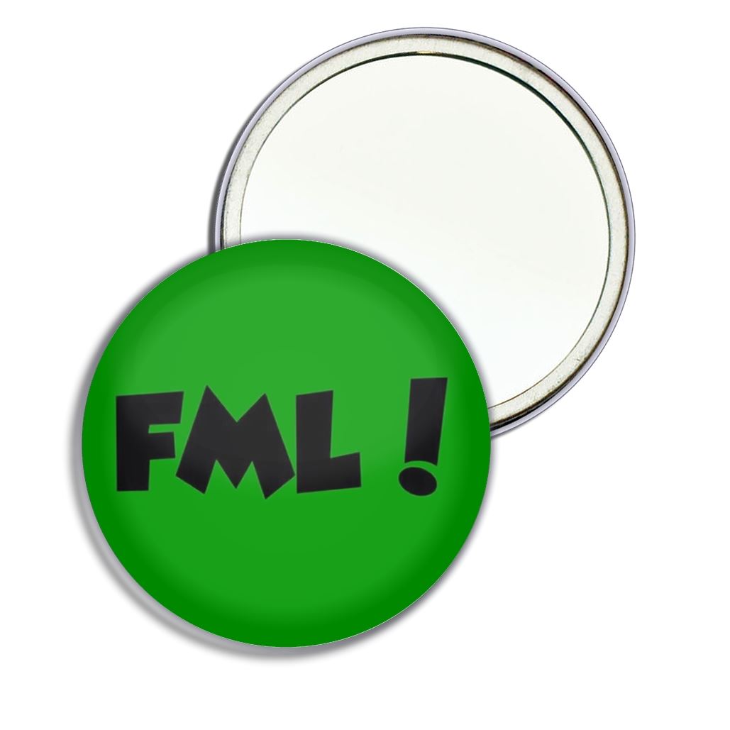 FML! F**k My Life Round Mirror Pocket Compact (55mm or 77mm) - Picture 3 of 6
