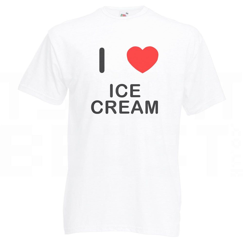 Ice Cream I Love T-Shirt Tee Erwachsene Rundhals Kurzarm - Bild 29 von 34