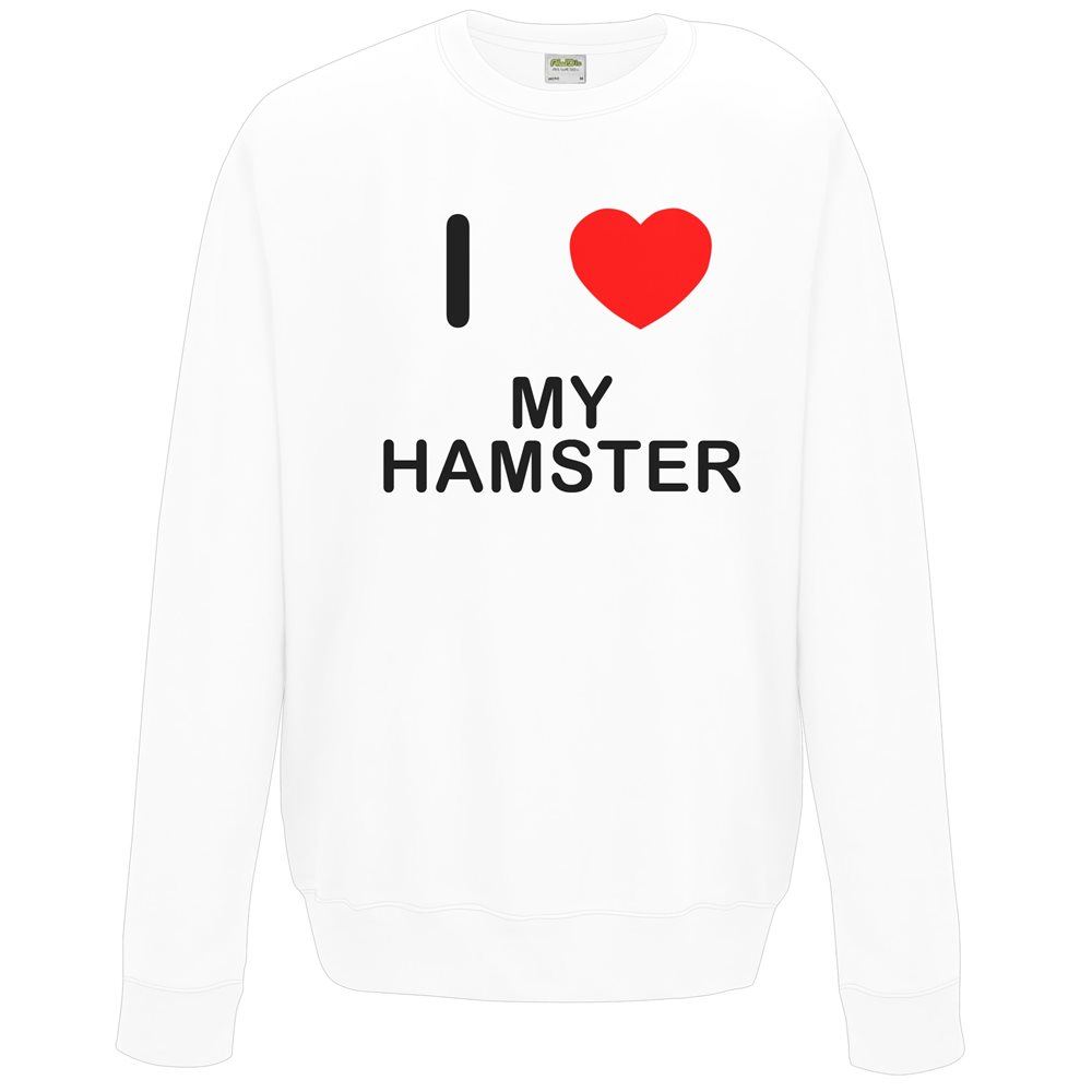 My Hamster I Love Sweater Pullover Adult Crew Neck Long Sleeved Sweatshirt - Picture 31 of 34