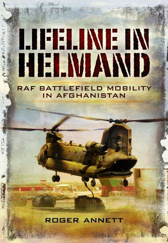 Lifeline in Helmand: RAF Front-Line Air Supply in Afghanistan