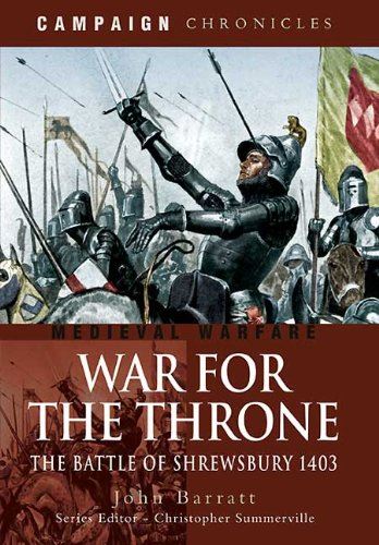 War for the Throne: The Battle of Shrewsbury 1403 (Campaign (New)