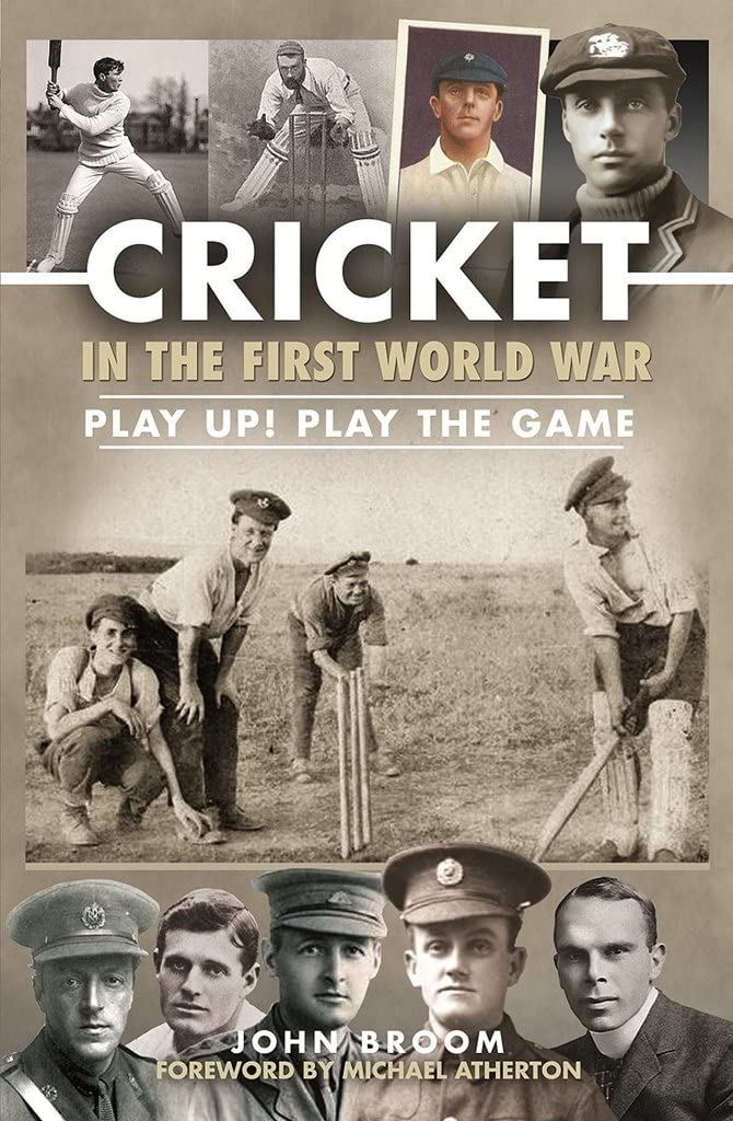 Cricket in the First World War: Play up! Play the Game (2022)