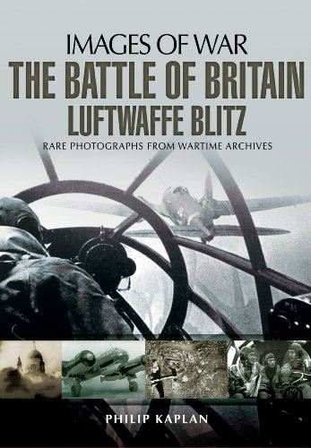 The Battle of Britain: Luftwaffe Blitz (Images of War) (2013)