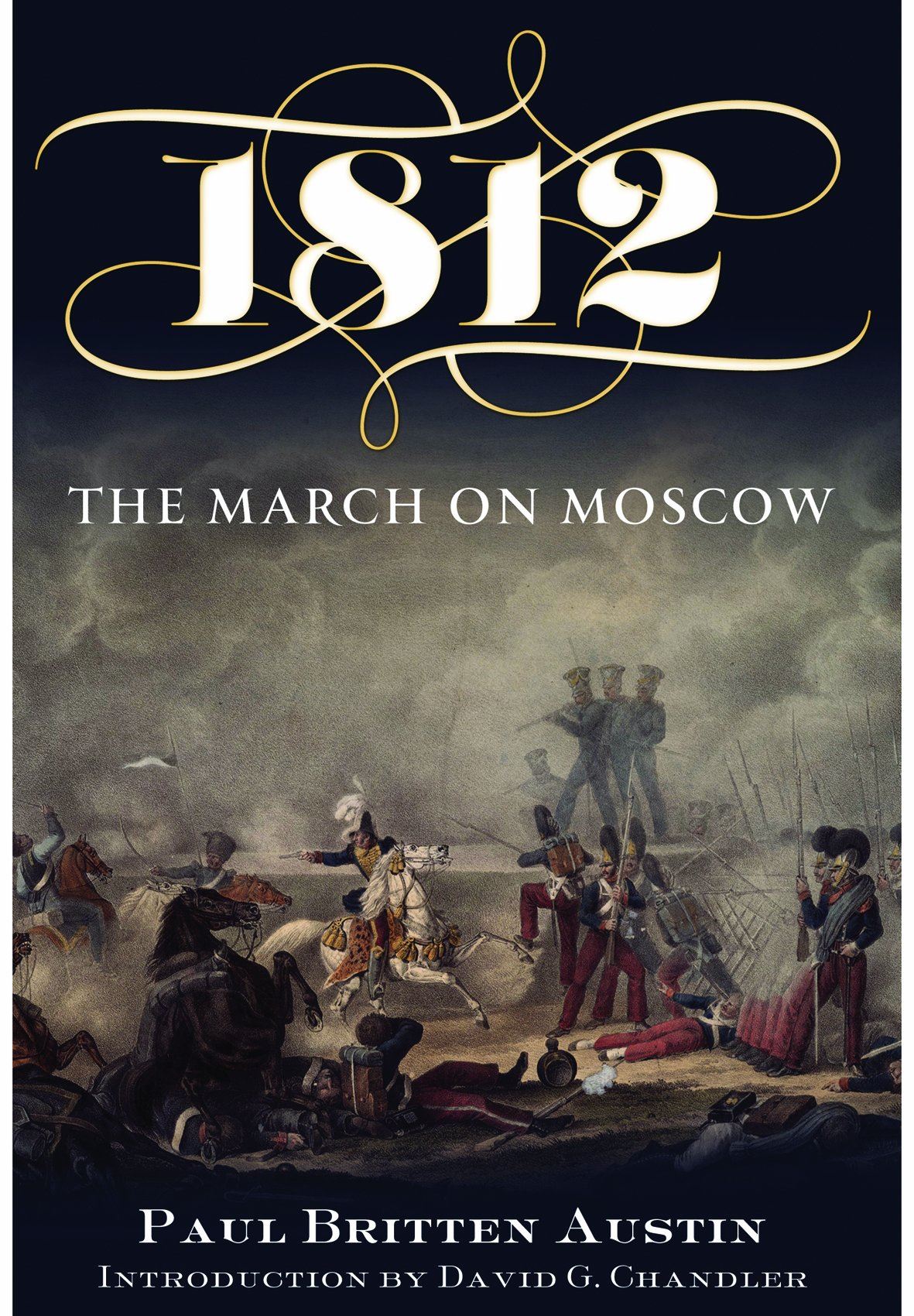 1812: The March on Moscow by Paul Britten Austin (paperback)