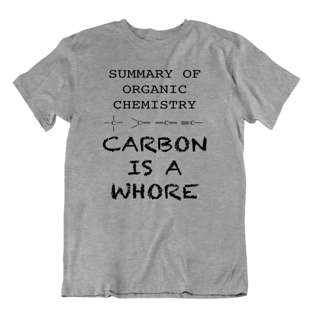 Química Orgánica Camiseta Carbono Ia A Whore Divertida Camiseta Juego de palabras Broma Ciencia Camisa - Imagen 5 de 8