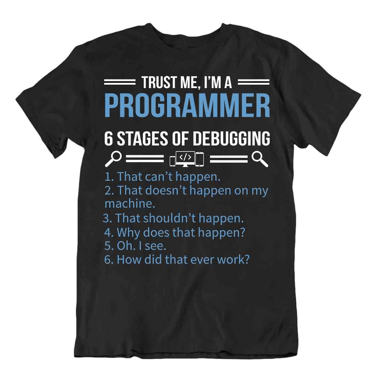 Debugging Programmer T-Shirt Pun Joke Science Tee Best Gift Shirt - Picture 2 of 8
