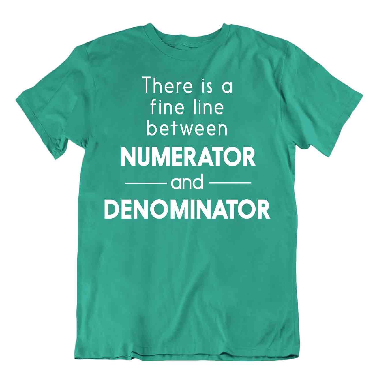 Fine Line Betweeen Numerator And Denominator T-SHIRT Premium Shirt Geek TEE T - Picture 4 of 8