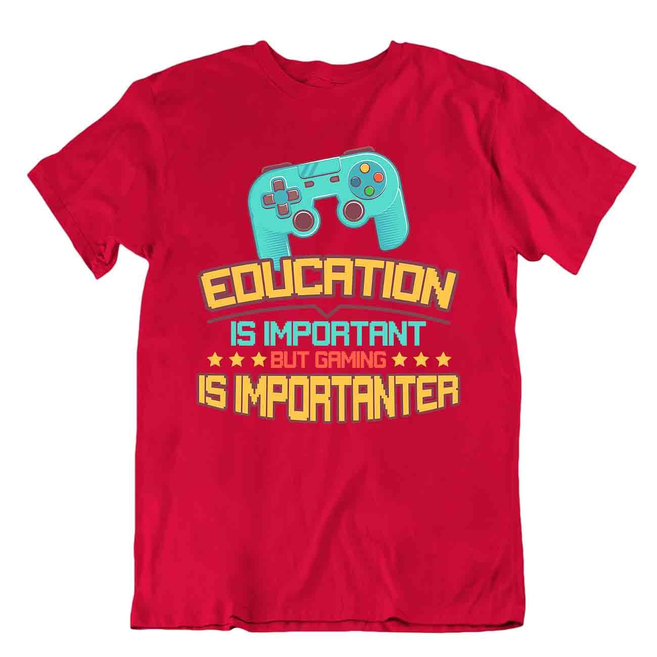Camisa Gamer Education Gaming Is Important Camiseta Nacido Jugador Camiseta Regalo - Imagen 7 de 8
