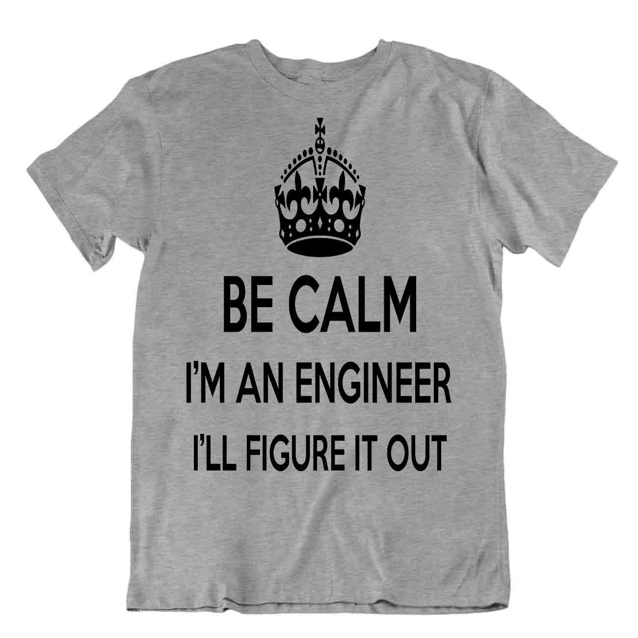 be calm Engineer Tshirt Special Humor T-Shirt Cool Geschenk Tee - Bild 5 von 8