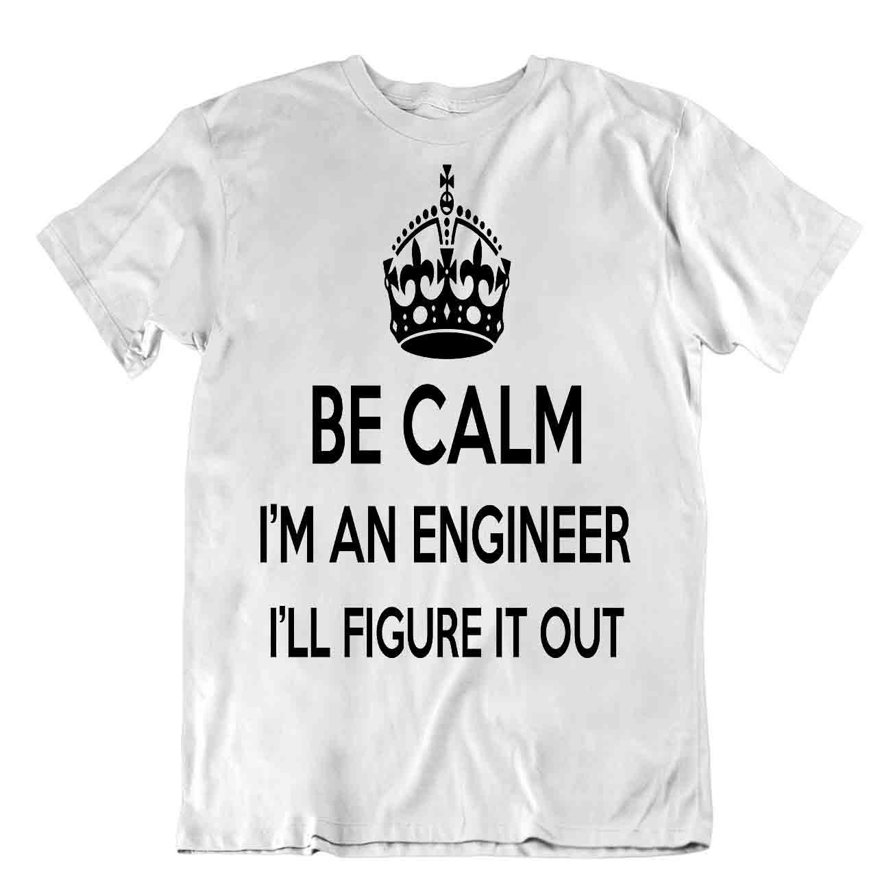 be calm Engineer Tshirt Special Humor T-Shirt Cool Geschenk Tee - Bild 8 von 8