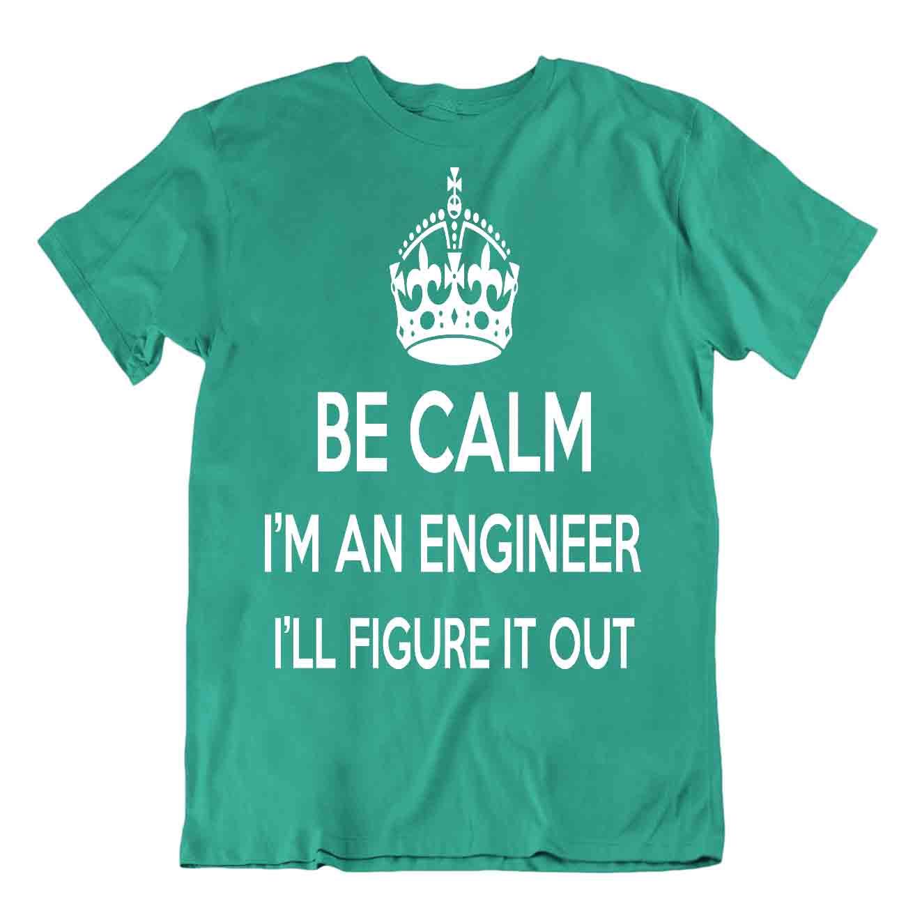 be calm Engineer Tshirt Special Humor T-Shirt Cool Geschenk Tee - Bild 4 von 8