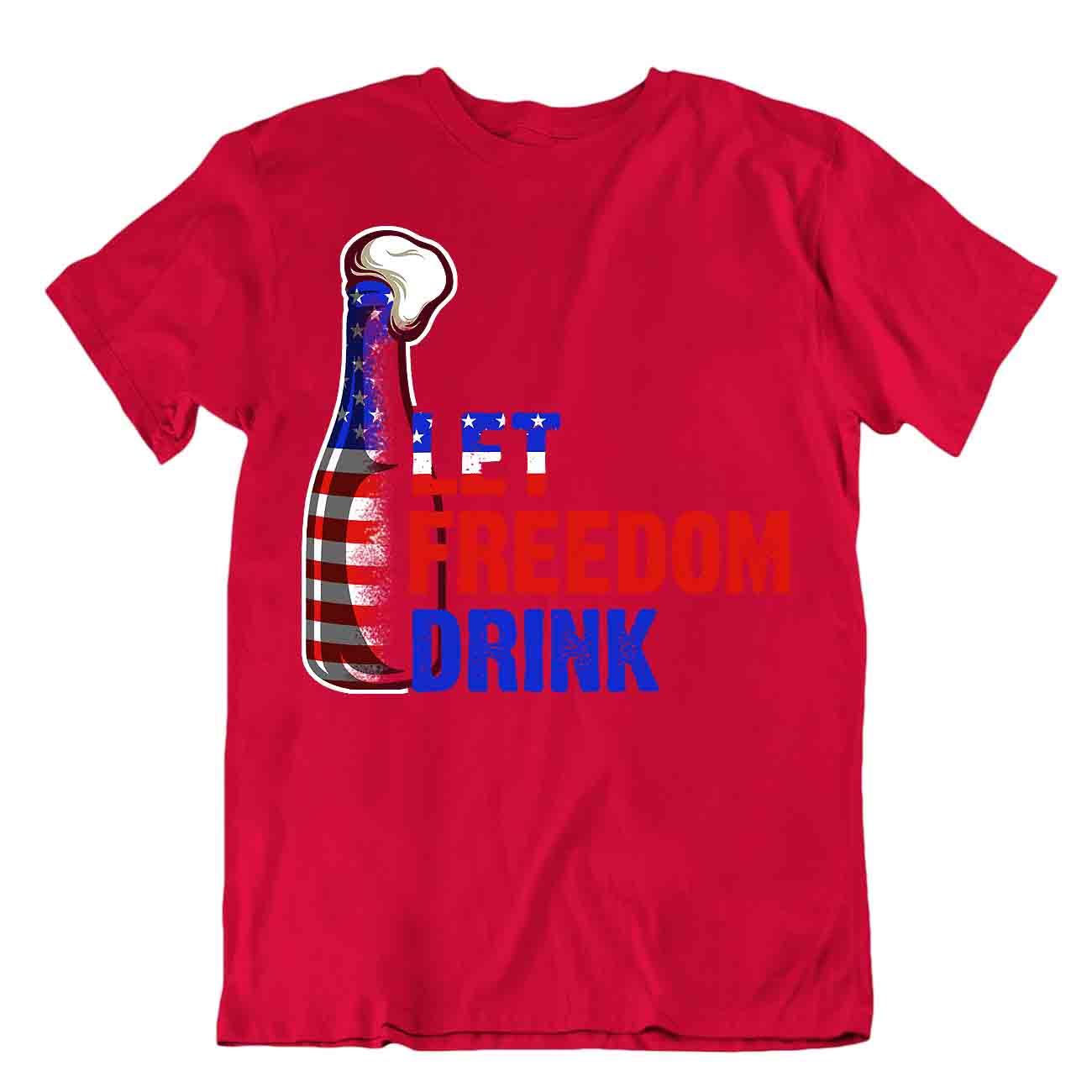 Let Freedom Drink T-Shirt Beach Holiday Summer Aloha Tee Cheers Shirt - Picture 7 of 8