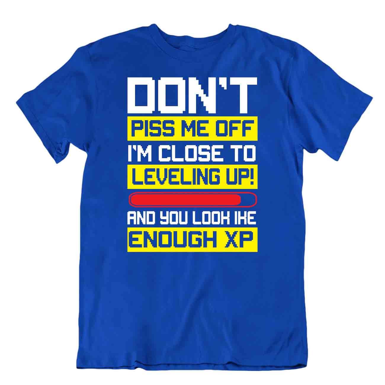 Camiseta Don'T Piss Me Off Camiseta Suficiente Camiseta XP Divertida - Imagen 3 de 8