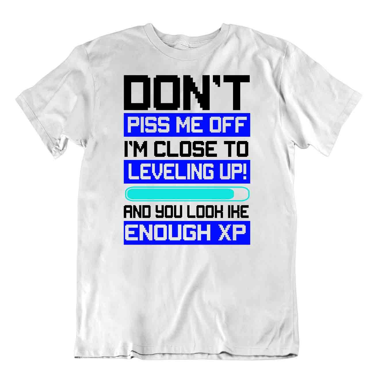 Camiseta Don'T Piss Me Off Camiseta Suficiente Camiseta XP Divertida - Imagen 8 de 8