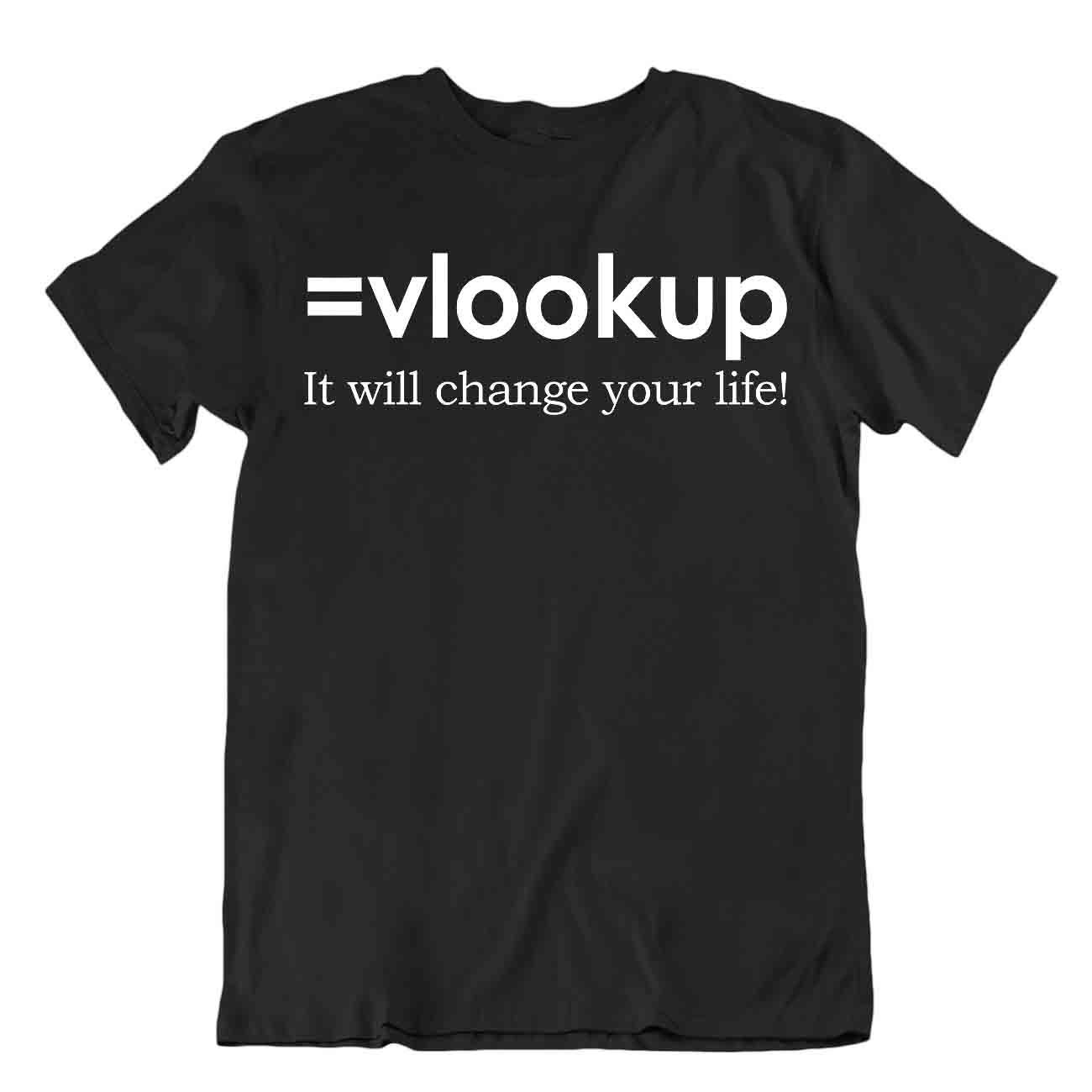 Vlookup Vida Camiseta Programador Camisa Ordenador Humor Ropa Camisa Camiseta - Imagen 2 de 8