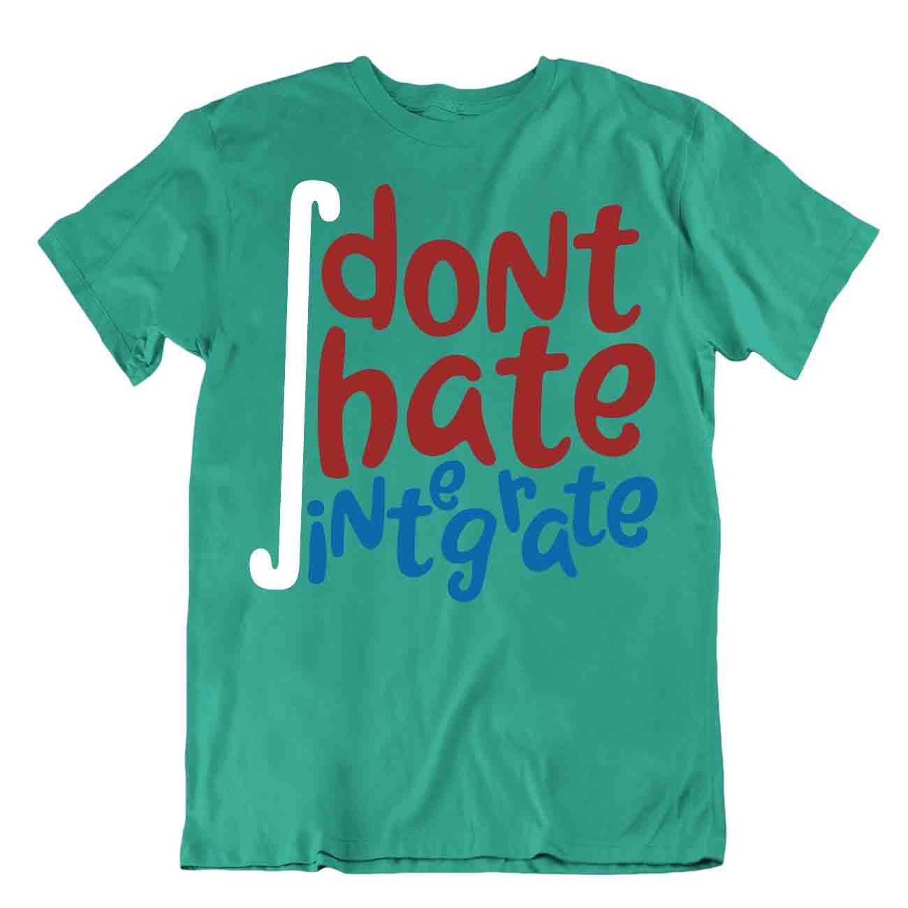 T-Shirt Dont Hate Integrate Mathe lustig Witz T-Shirt stilvoll einzigartiges Geschenk - Bild 4 von 8