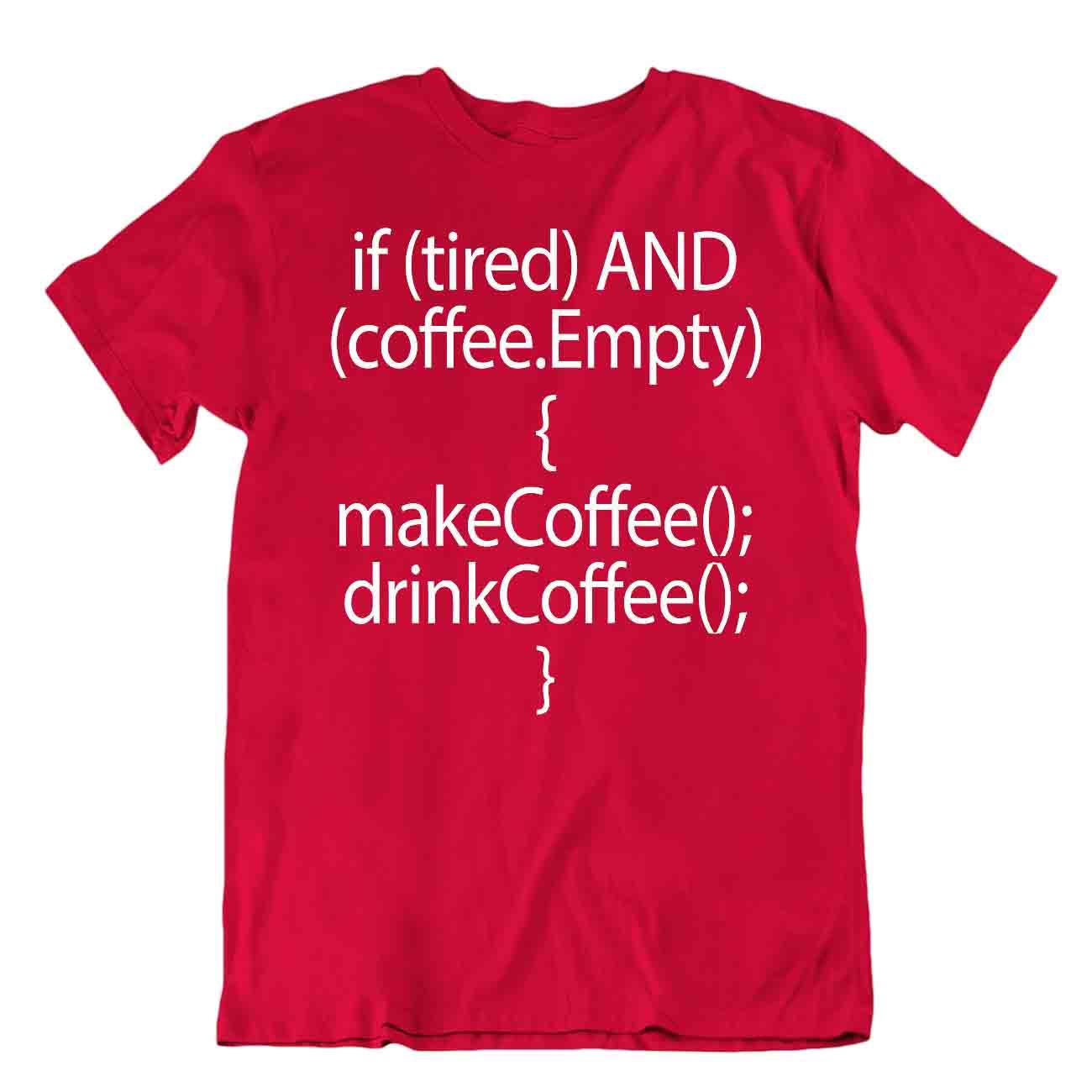 Make Dring Coffee Tshirt Code Tee Programmer T-SHIRT Computer SHIRT - Picture 7 of 8