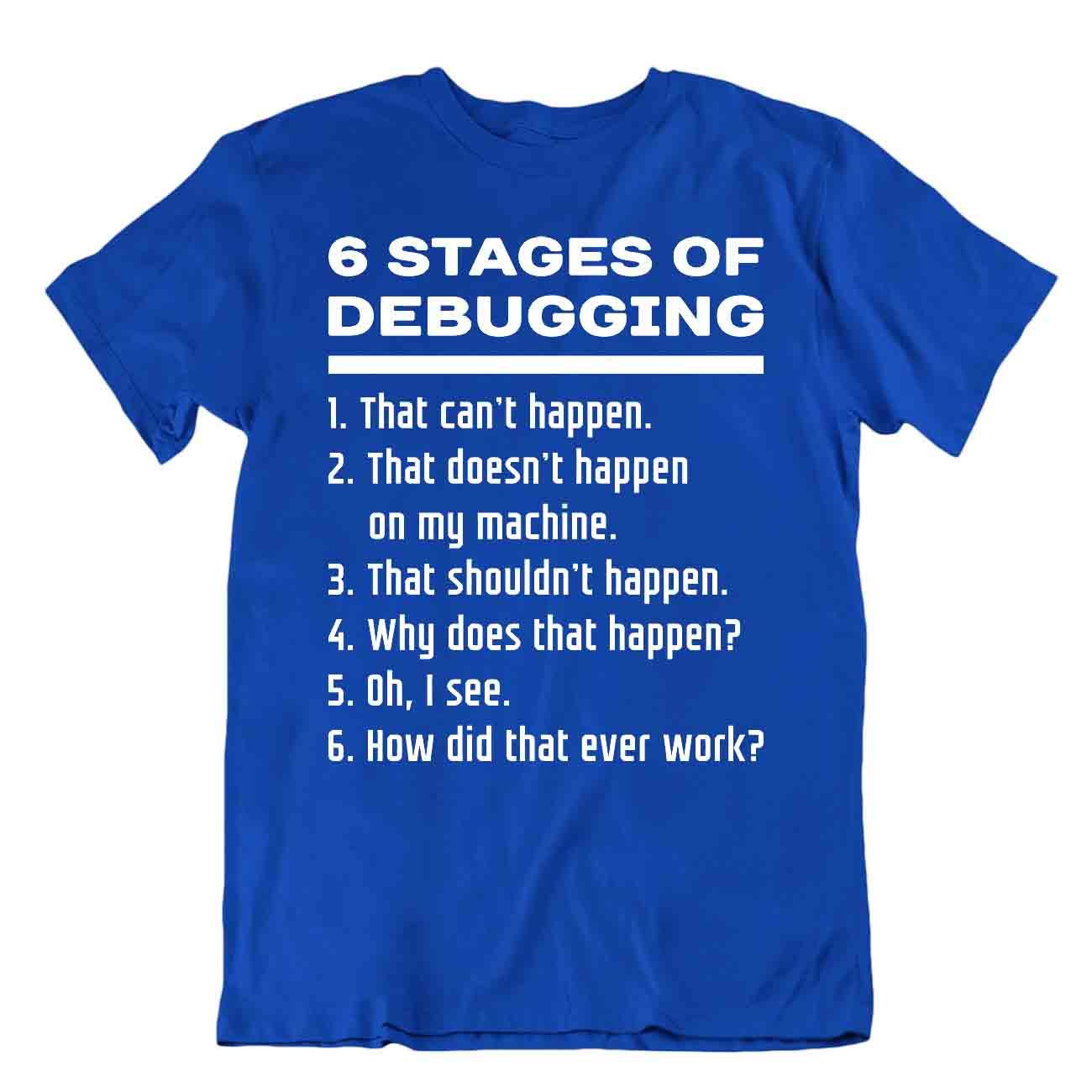 T-Shirt Debugging Programmierer Humor T-Shirt Coder T-Shirt bestes Geschenk - Bild 3 von 8