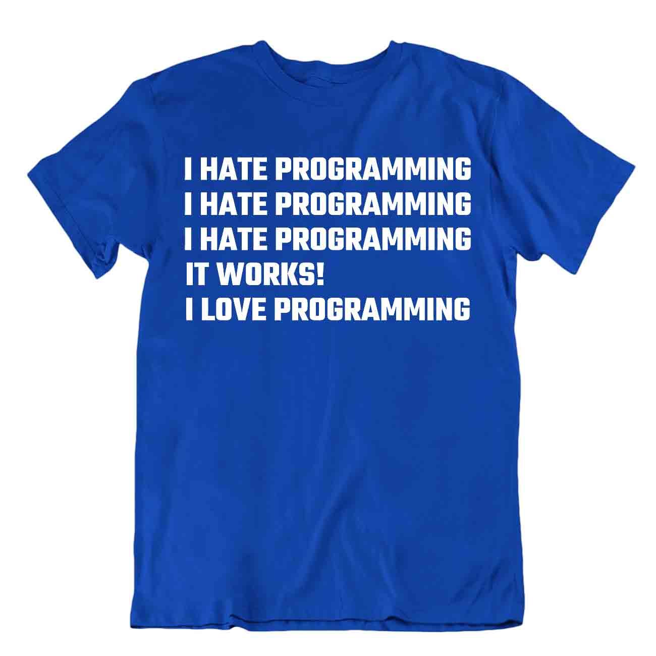 Haine Et Aime Programmation T-Shirt Code Informatique Langage Chemise Drôle Tee - Picture 3 of 8