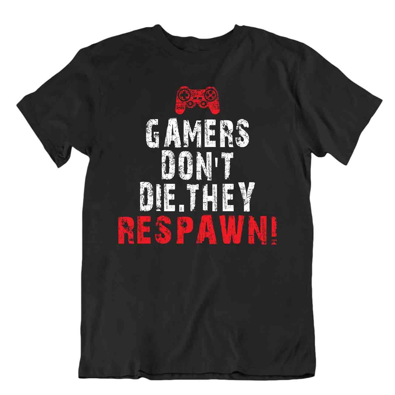 Los jugadores no mueren. Camiseta They Respawn Humor Broma Camiseta - Imagen 2 de 8