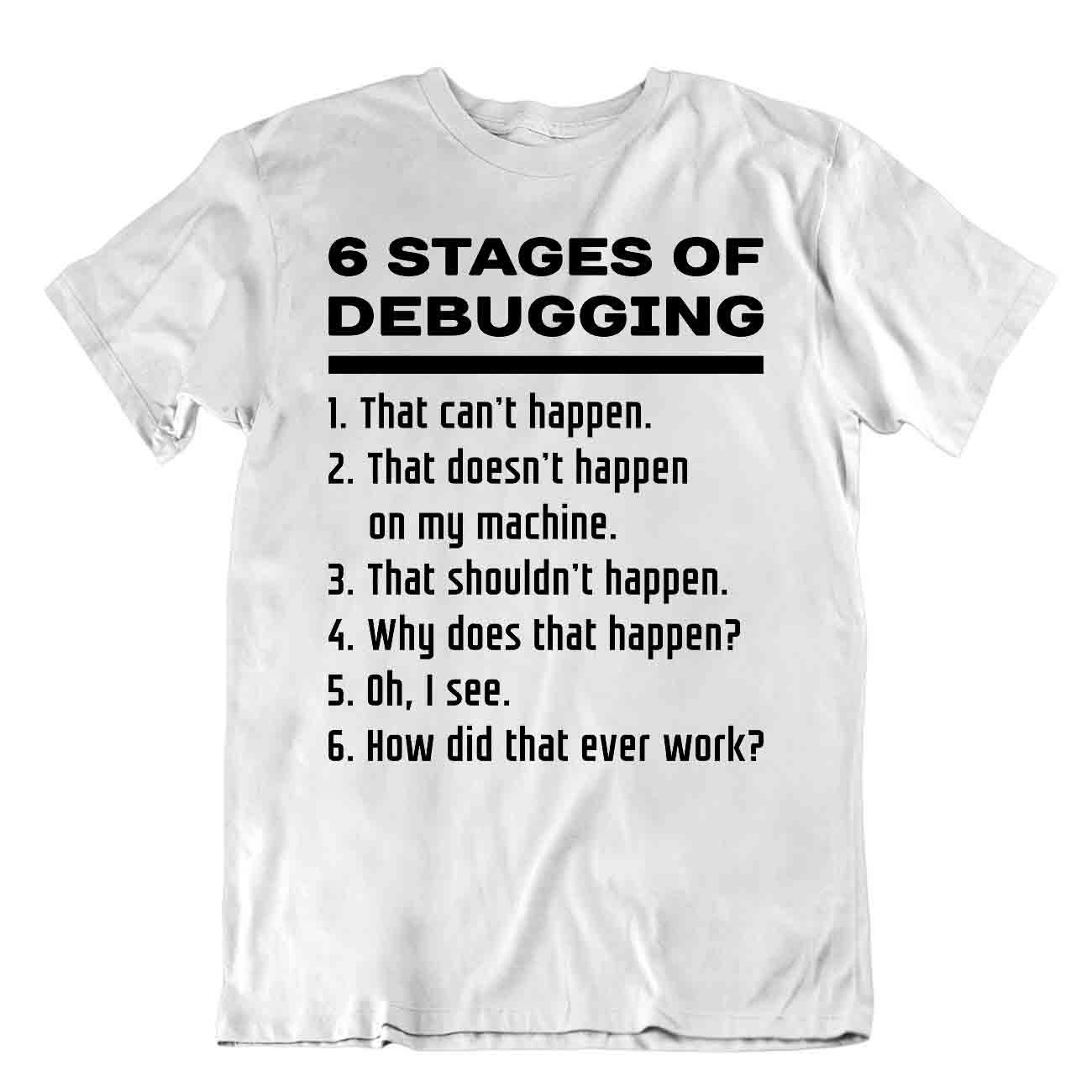 T-Shirt Debugging Programmierer Humor T-Shirt Coder T-Shirt bestes Geschenk - Bild 8 von 8